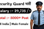 Security Guard & Supervisor 5000+ Recruitment: