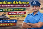 IAF Non-Combatant Recruitment 2026:
