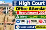 High Court Office Attendant 17 Recruitment 2026: